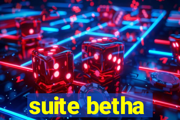 suite betha